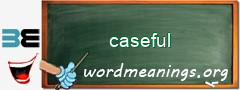WordMeaning blackboard for caseful